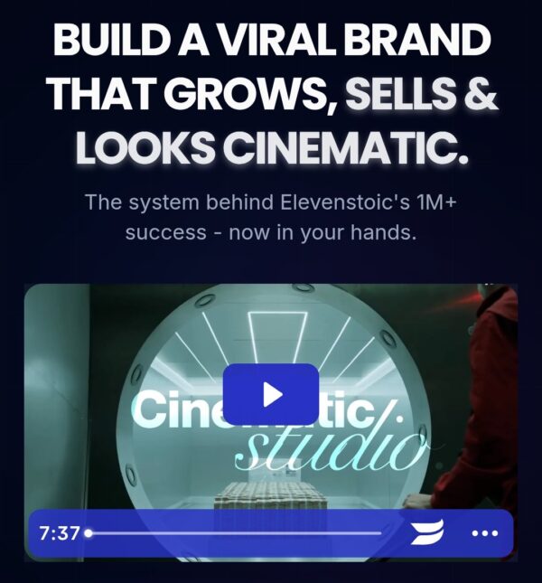 Elevenstoic - Build a Viral Brand That Grows, Sells & Looks Cinematic