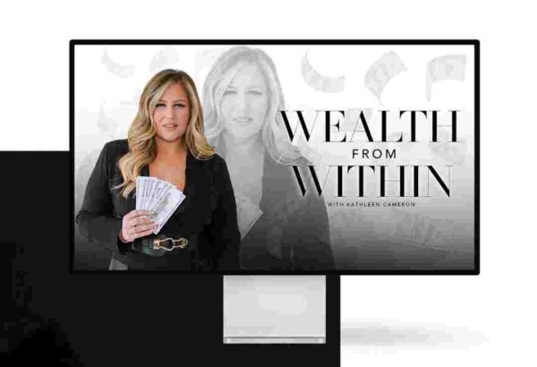 Kathleen Cameron - Wealth from Within 2025