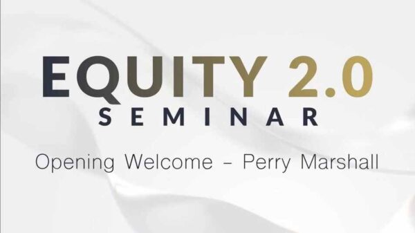 Perry Marshall - Equity 2.0 Seminar